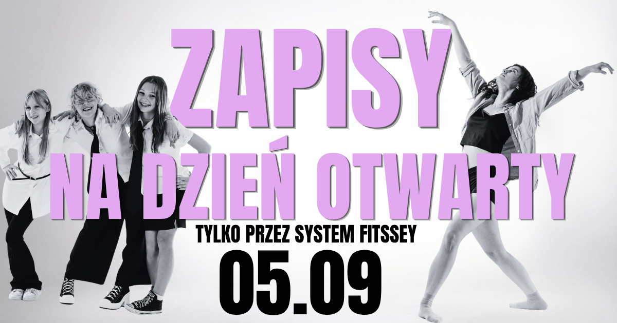 Zapisy na dzień otwarty tylko przez system fitssey 05.09