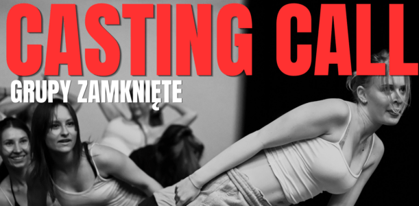 Castingi do grup zamkniętych!